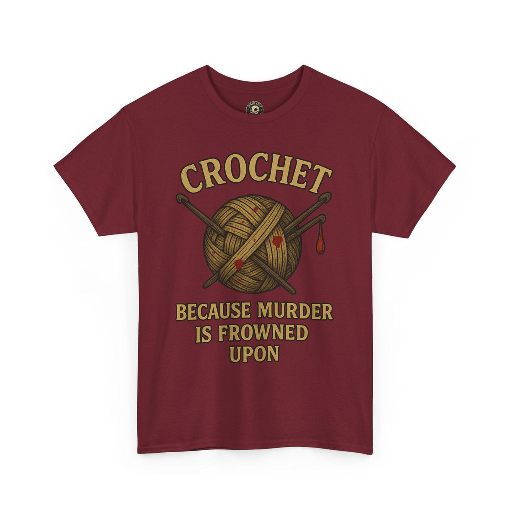 Crochet Humor Tee - Perfect for Crafters, Knitters, and Yarn Lovers - Gifts for Birthdays, Christmas, Craft Parties, and More