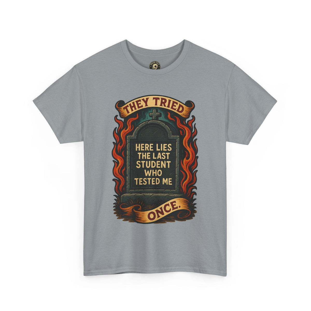 Funny Student Tribute Tee, Unisex Graphic Shirt, Back to School Apparel, Graduation Gift, Teacher Humor Clothing