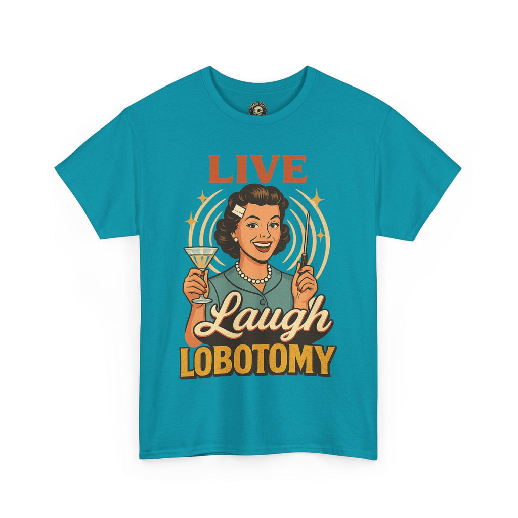 Live Laugh Lobotomy Vintage Tee – Funny Unisex Heavy Cotton Shirt for Retro Chaos Lovers