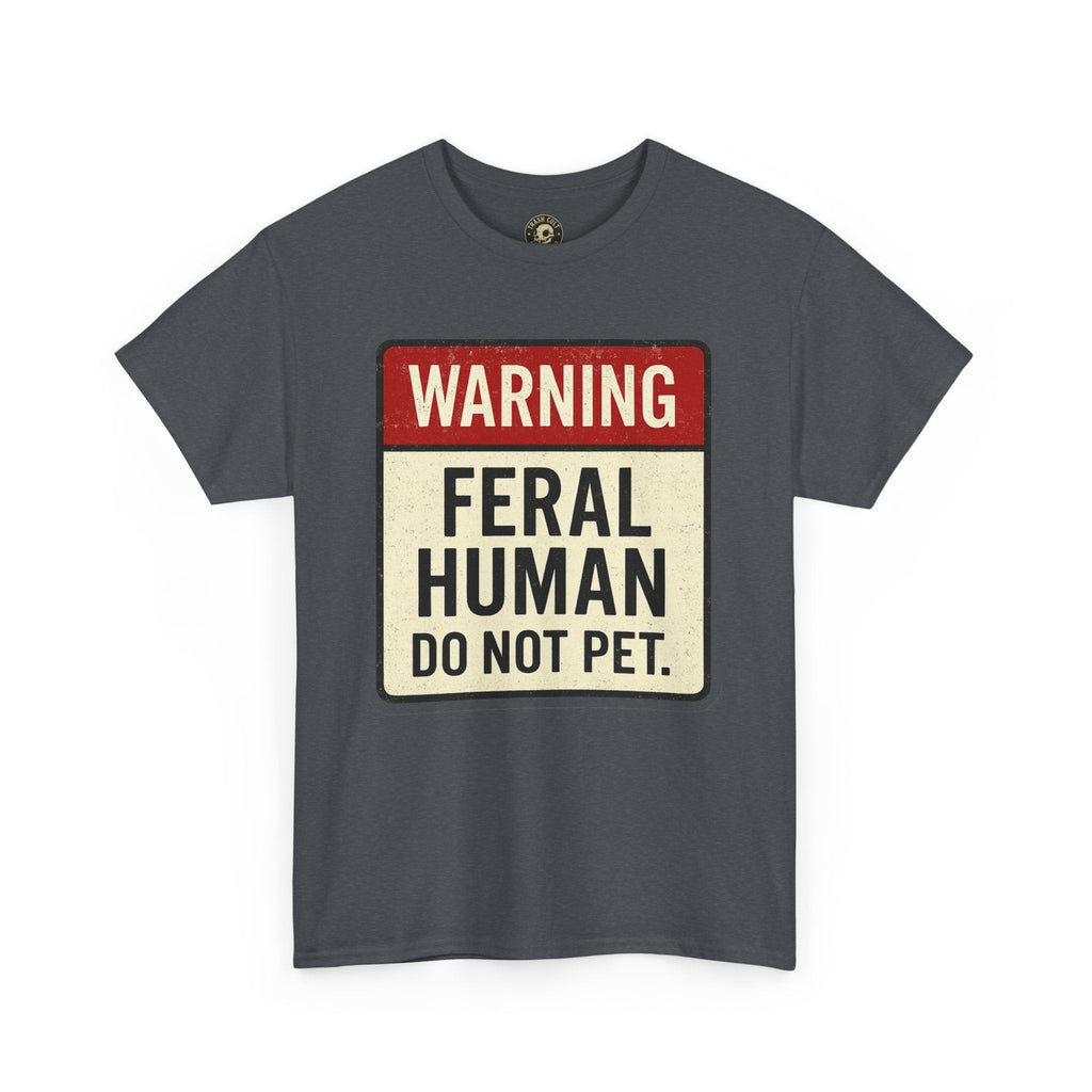 Warning Feral Human Tee: Unisex Humorous Cotton Shirt, Gift for Animal Lovers, Funny Tee, Unique Statement Apparel, Casual Wear, [...]