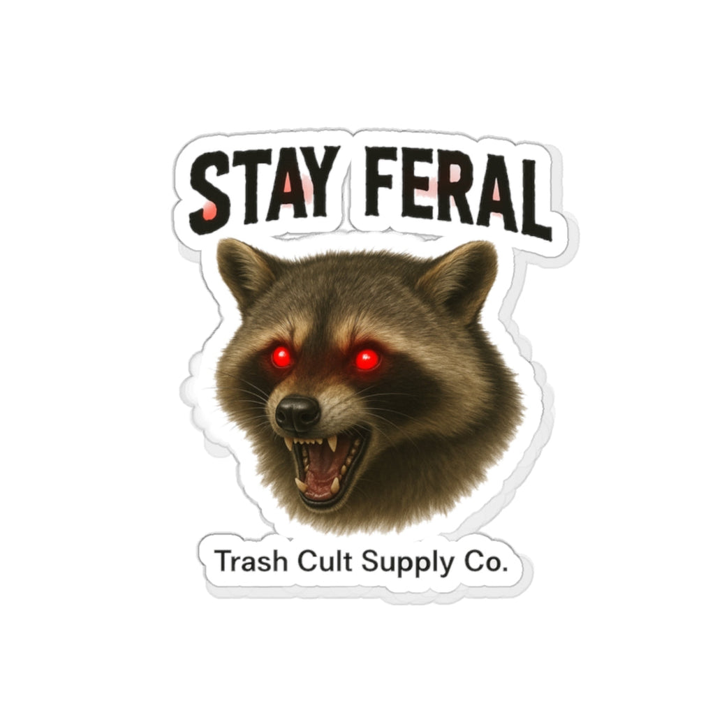 Stay Feral Die-Cut Stickers | Raccoon Sticker, Laptop Decals, Eco-Friendly Stickers, Trash Cult Supply Co. Merchandise