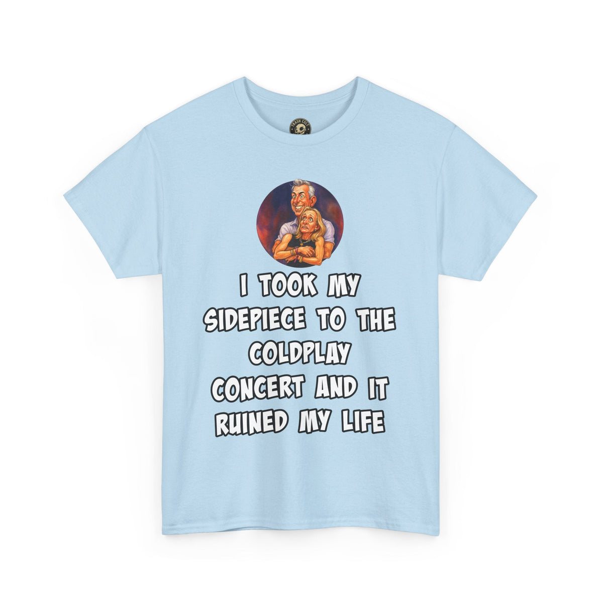 Funny CEO Concert Shirt – “I Took My Sidepiece to the Coldplay Concert” Meme Tee – Gildan 5000