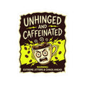 Unhinged and Caffeinated Kiss-Cut Sticker — Funny Coffee Lover Decal