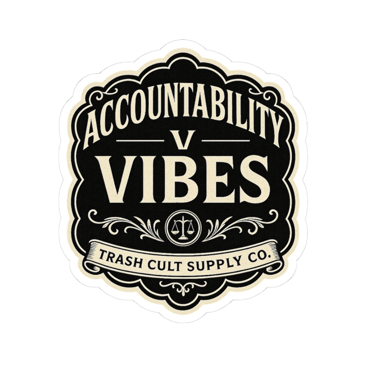 Accountability > Vibes Sticker – Vintage Vigilante | Trash Cult Supply Co.
