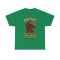Funny Bigfoot Shirt – “Bigfoot Doesn’t Believe in You Either” Graphic Tee | Trash Cult Supply Co.