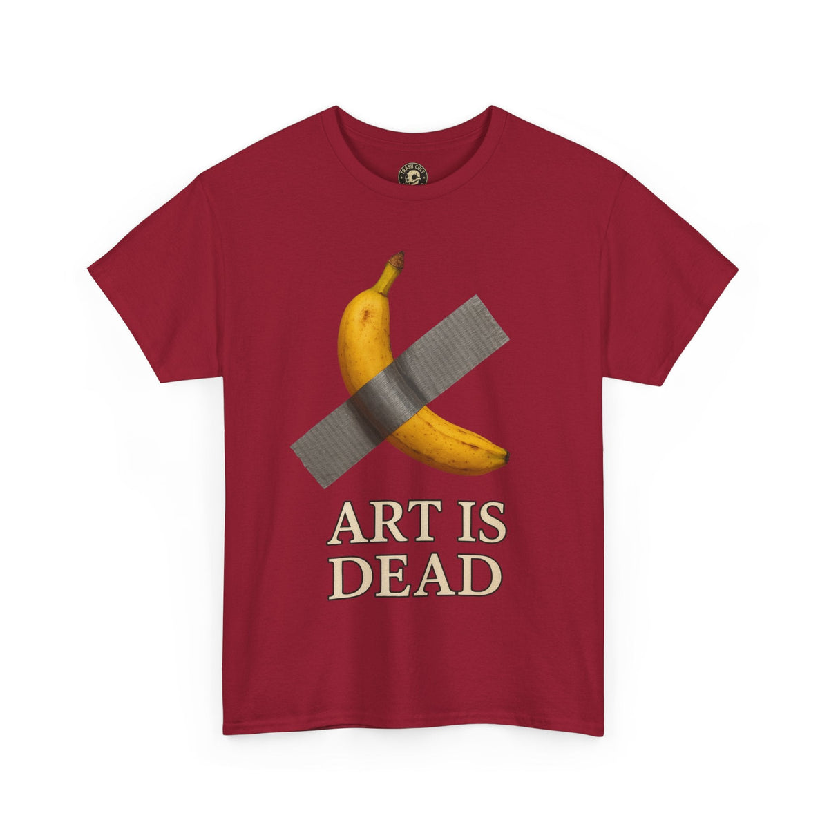 “ART IS DEAD” Banana Duct Tape Meme Tee – Satirical Art Parody Shirt by Trash Cult Supply Co.