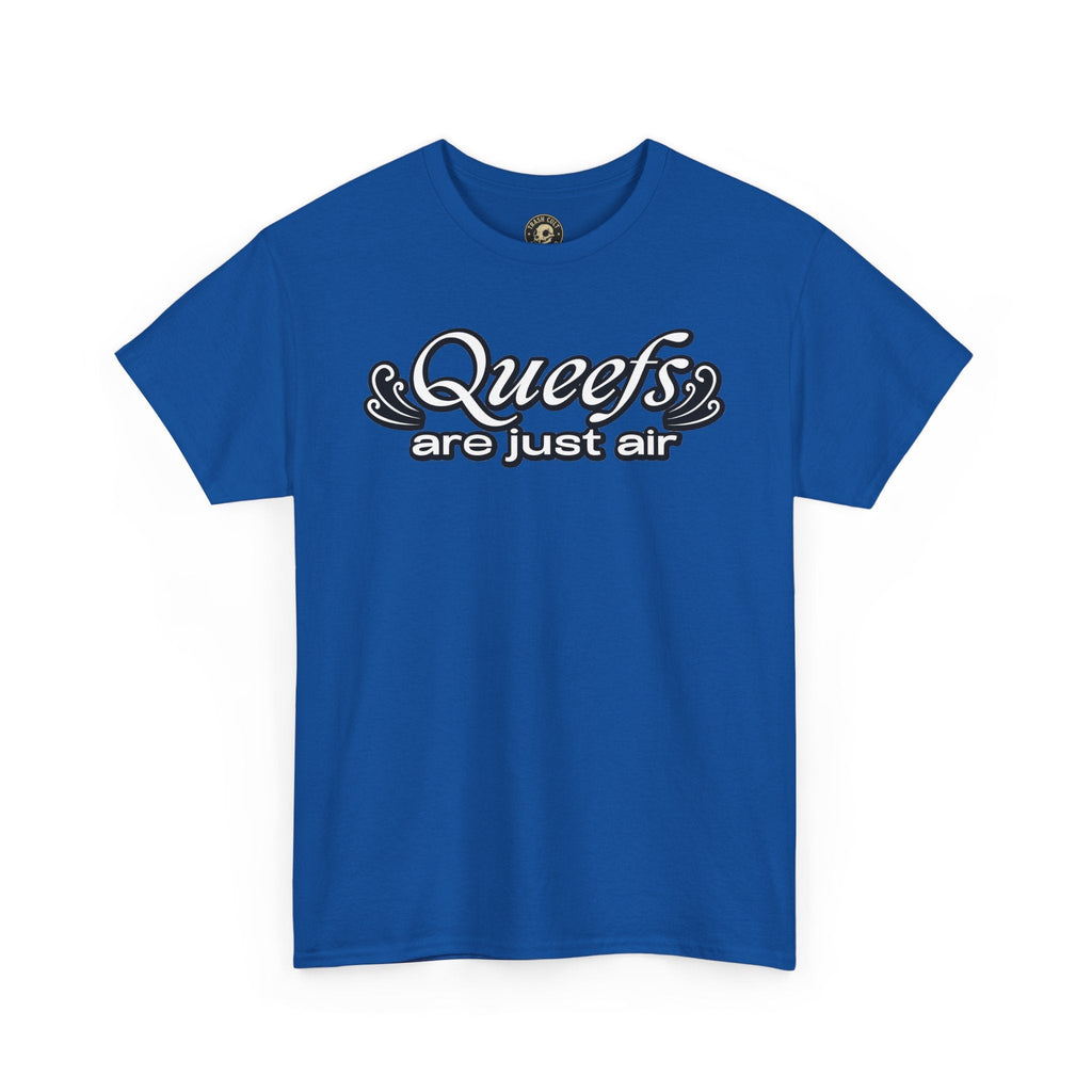 "Queefs Are Just Air" Funny Statement T-Shirt – Bold Graphic Tee
