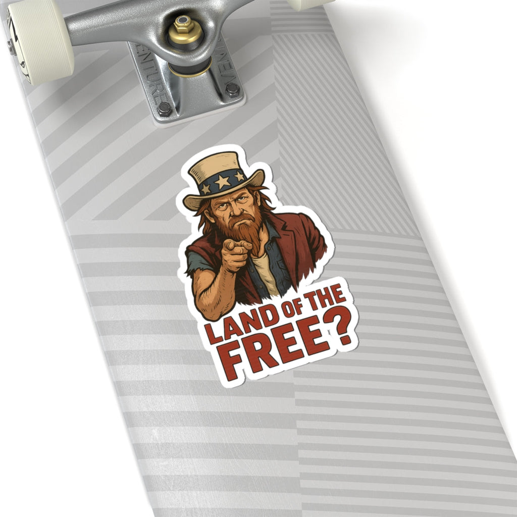 Redneck Uncle Sam “Land of the Free?” Kiss Cut Sticker – Bold Patriotic Satire