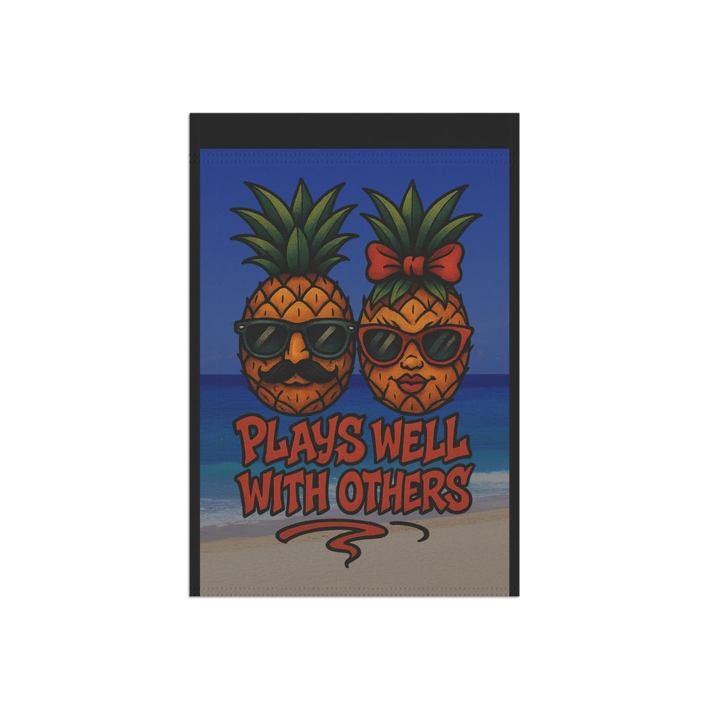 Funny Upside Down Pineapple Garden Flag – “Plays Well With Others” Tropical Banner – New School Tattoo Style