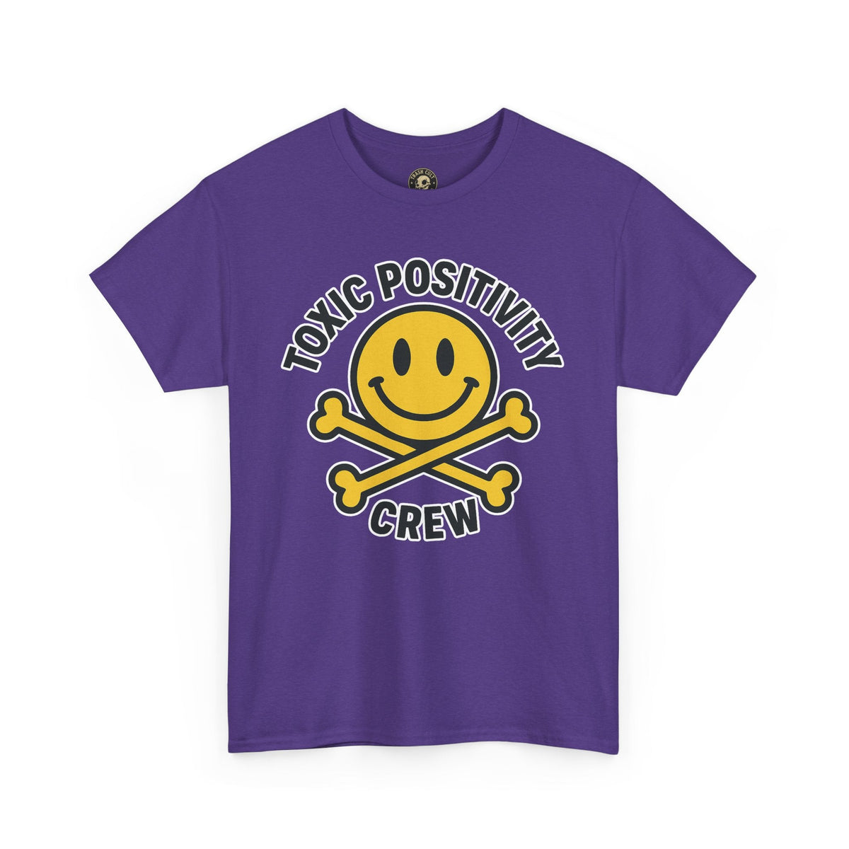 Toxic Positivity Tee | Fun Graphic Shirt for Casual Wear, Gifts, Festivals, Anti-Toxic Vibes, Everyday Style, Unisex T-Shirt