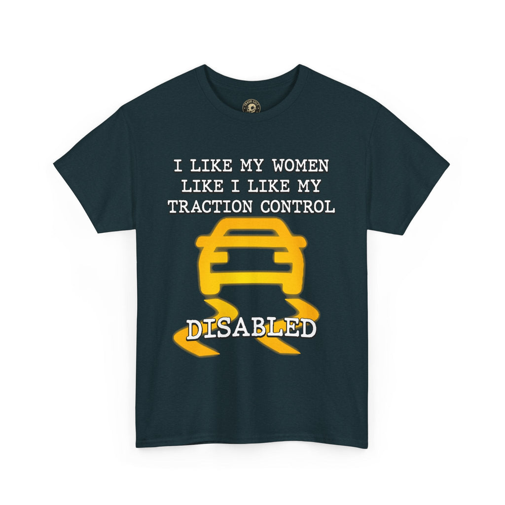 “Traction Control: Off. Standards: Lower.” Funny Car Meme T-Shirt