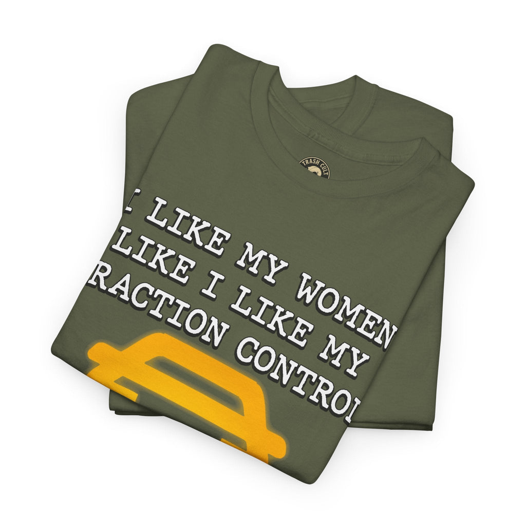 “Traction Control: Off. Standards: Lower.” Funny Car Meme T-Shirt