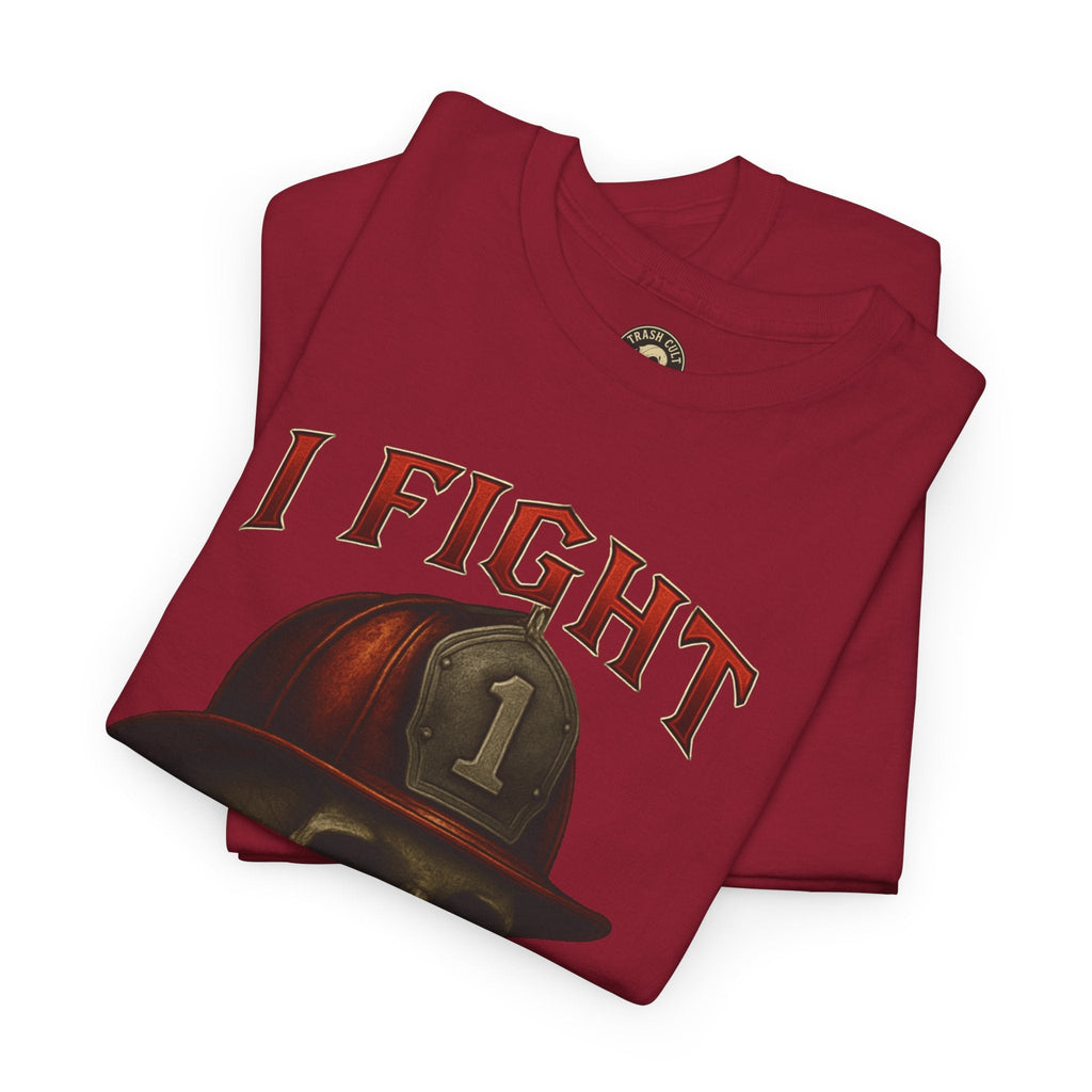 Skull Firefighter Tee - I Fight What You Fear, Casual Shirt, Gift for Firefighters, Halloween Costume, Unisex Apparel