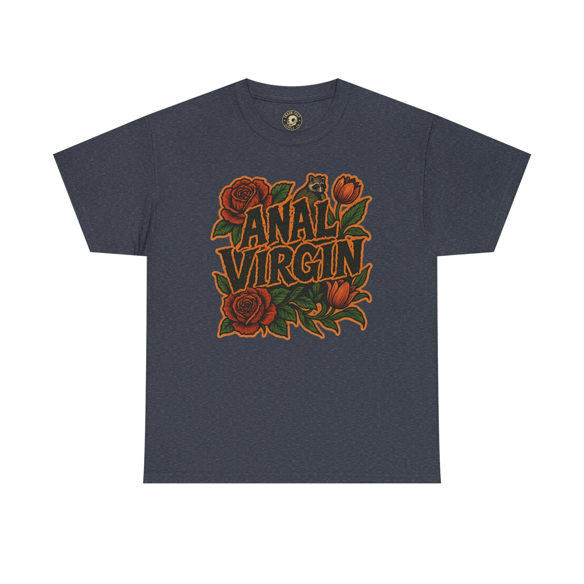Anal Virgin Bold Floral Trashcore Tee – Funny Raccoon Shirt – Gildan 5000