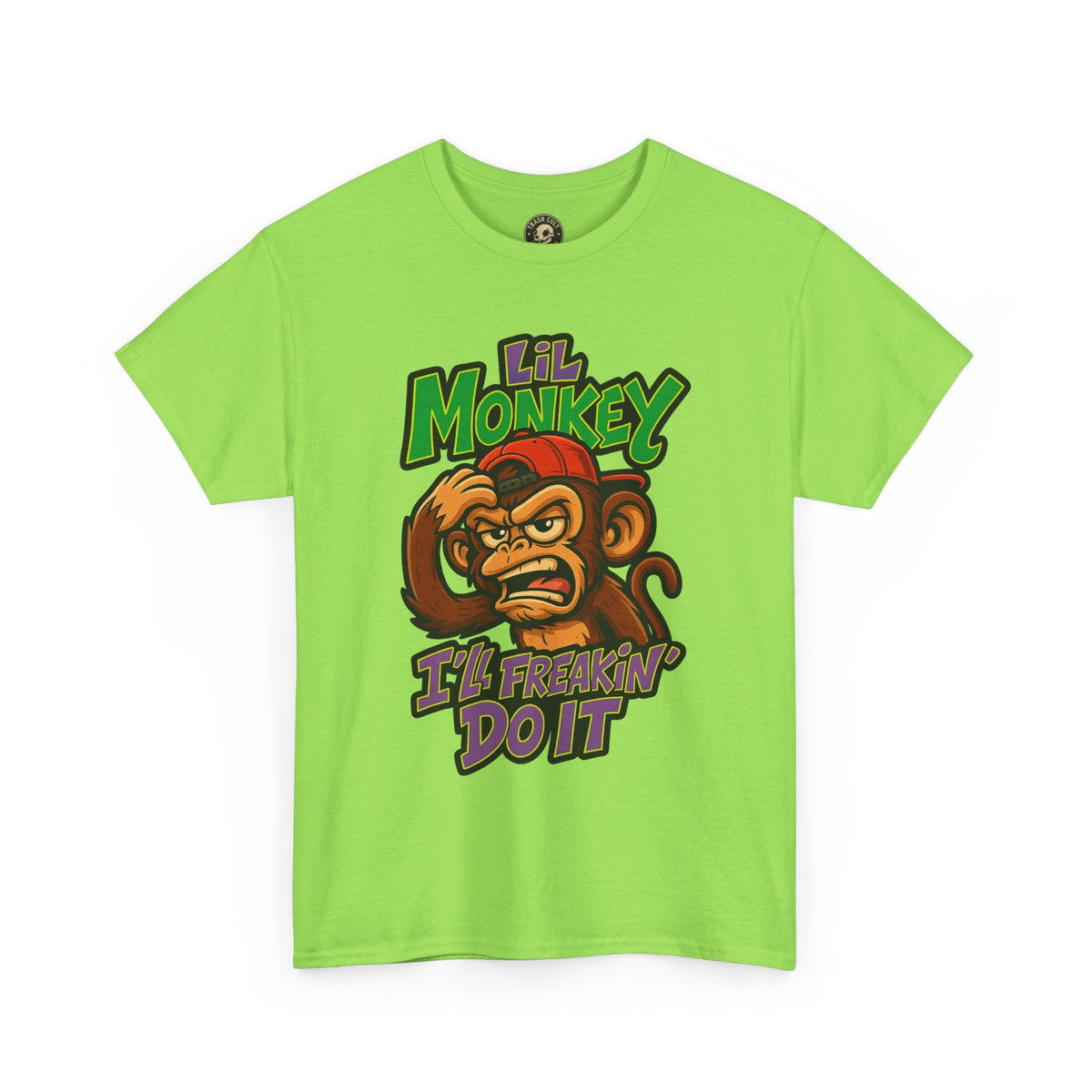 Lil Monkey: I’ll Freakin’ Do It – Chaotic ADHD Rage Tee