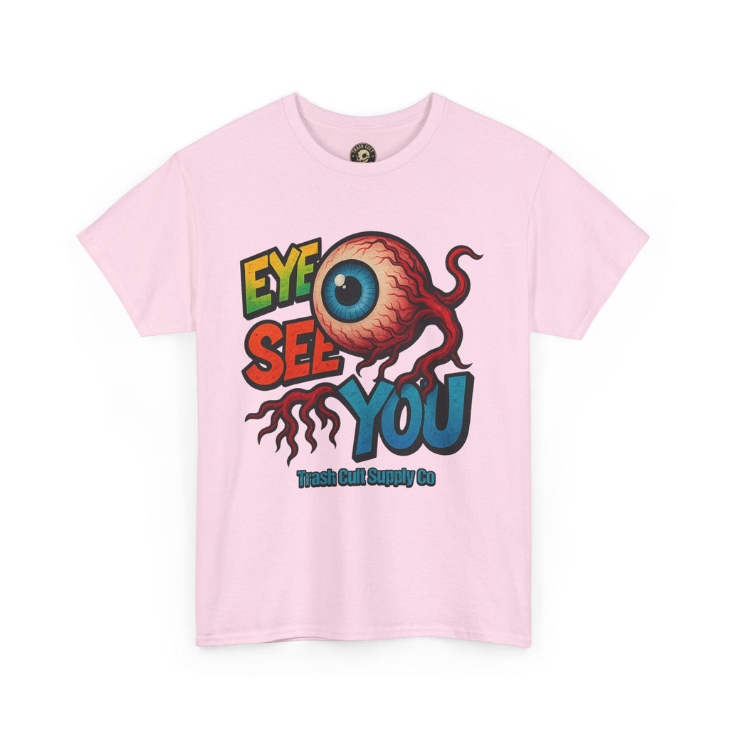 Eye See You Shirt – Creepy Eyeball Graphic Tee – Gildan 5000 Unisex