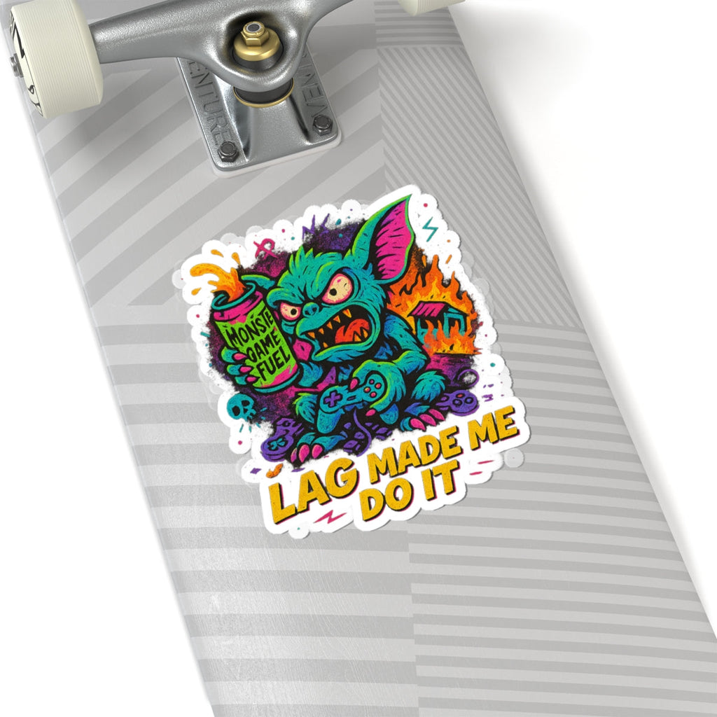 Lag Made Me Do It – Limited Edition Kiss Cut Sticker | Illuminasty Drop