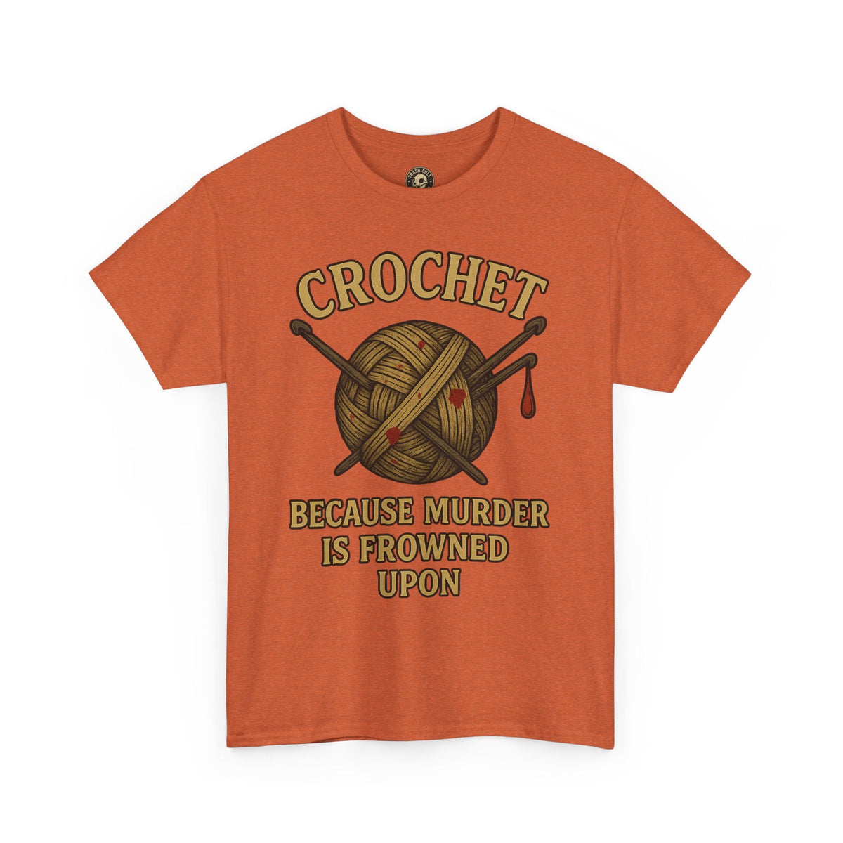 Crochet Humor Tee - Perfect for Crafters, Knitters, and Yarn Lovers - Gifts for Birthdays, Christmas, Craft Parties, and More