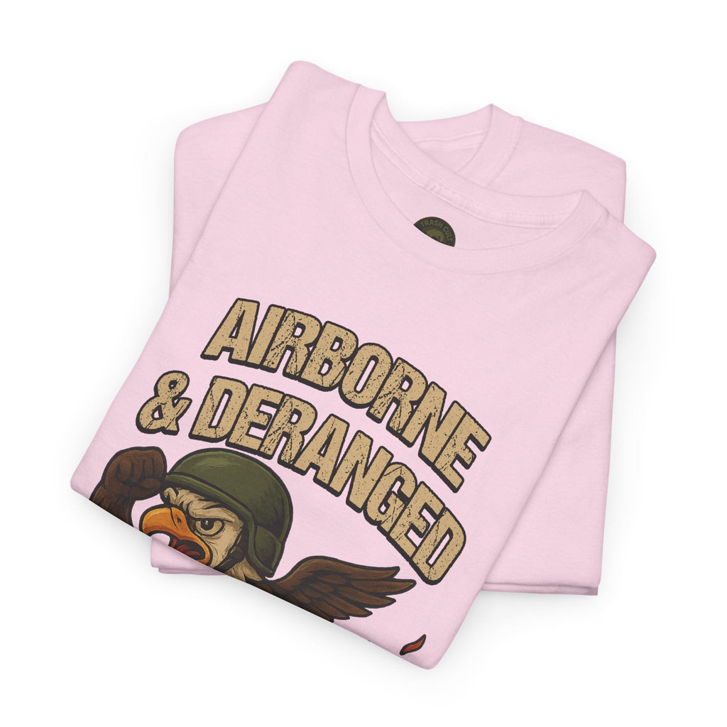 Airborne & Deranged T-Shirt – Trash Cult Supply Co. | Gildan 5000 Heavy Cotton Tee