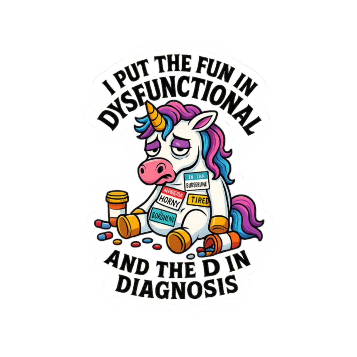 Whimsical Dysfunctional Unicorn Stickers - Fun for Planners, Journals, Binders, Gift for Friends, Humor Decor