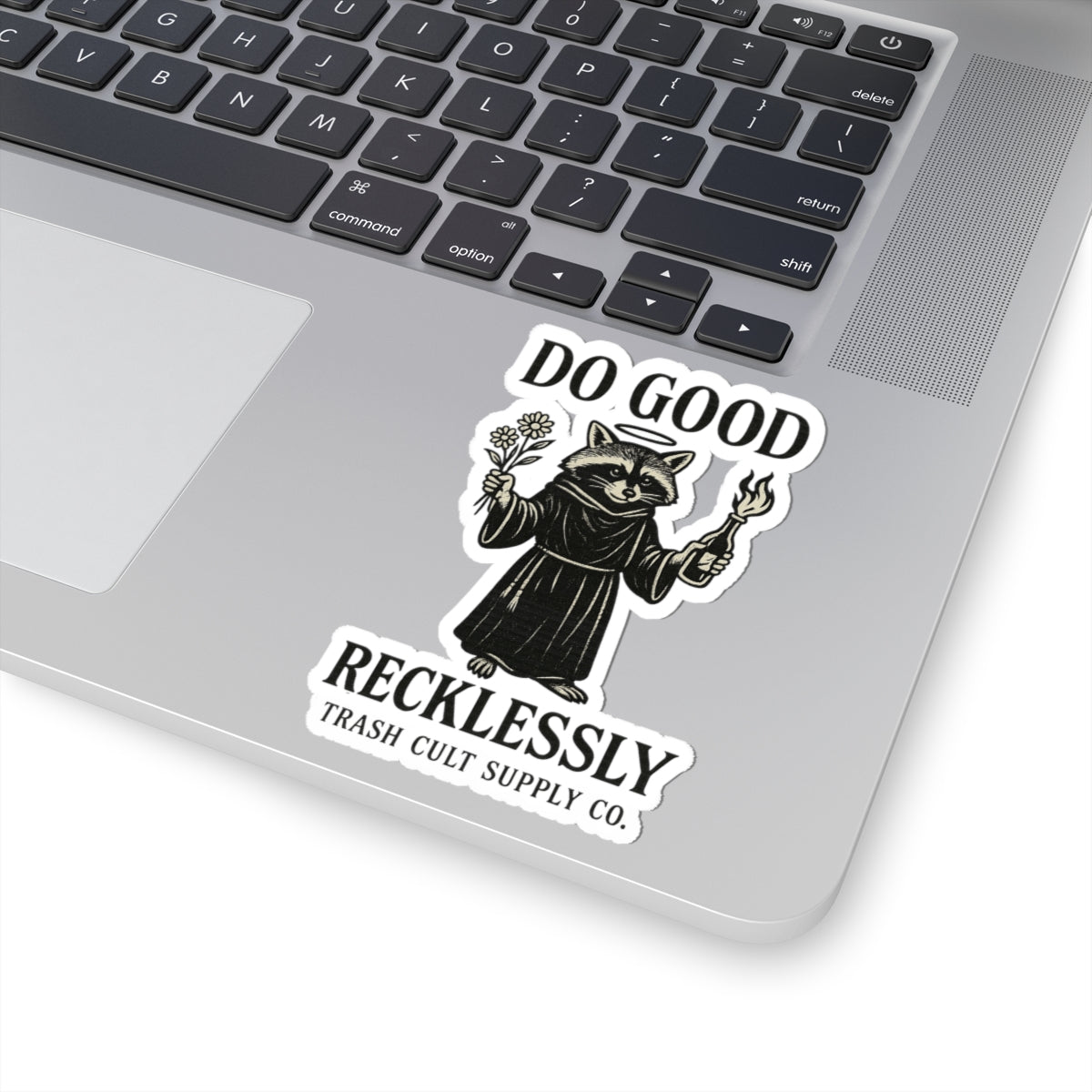 Do Good Recklessly Raccoon Sticker – Trash Cult Supply Co – Kiss Cut Vinyl Decal