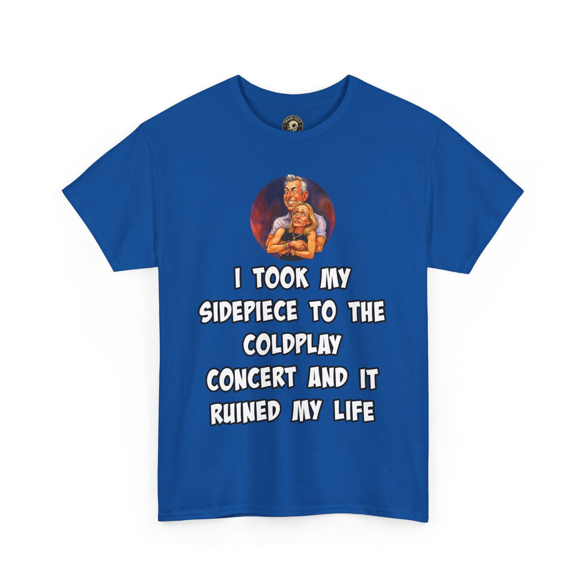 Funny CEO Concert Shirt – “I Took My Sidepiece to the Coldplay Concert” Meme Tee – Gildan 5000
