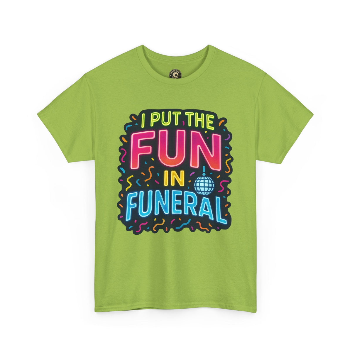 Funny Funeral Tee - Casual Unisex Cotton T-Shirt, Unique Gift for Events, Humor Shirt for Carefree Gatherings, Lighthearted Apparel