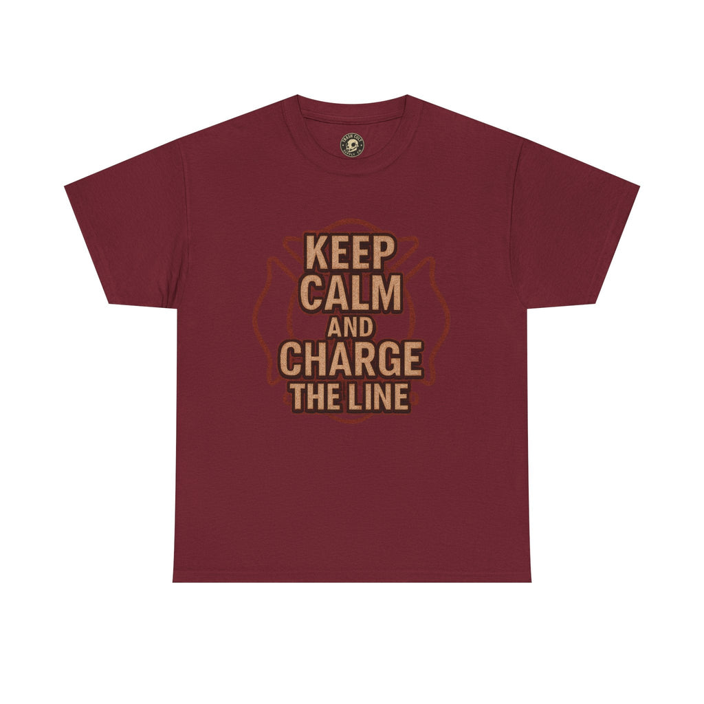 Keep Calm and Charge the Line Firefighter Shirt – Gildan 5000 Tee