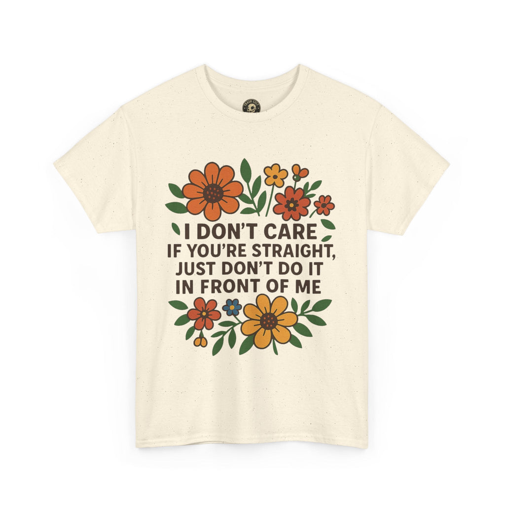 “I Don’t Care If You’re Straight” Funny Floral Shirt – LGBTQ+ Ally Tee – Bold Statement Graphic – Gildan 5000