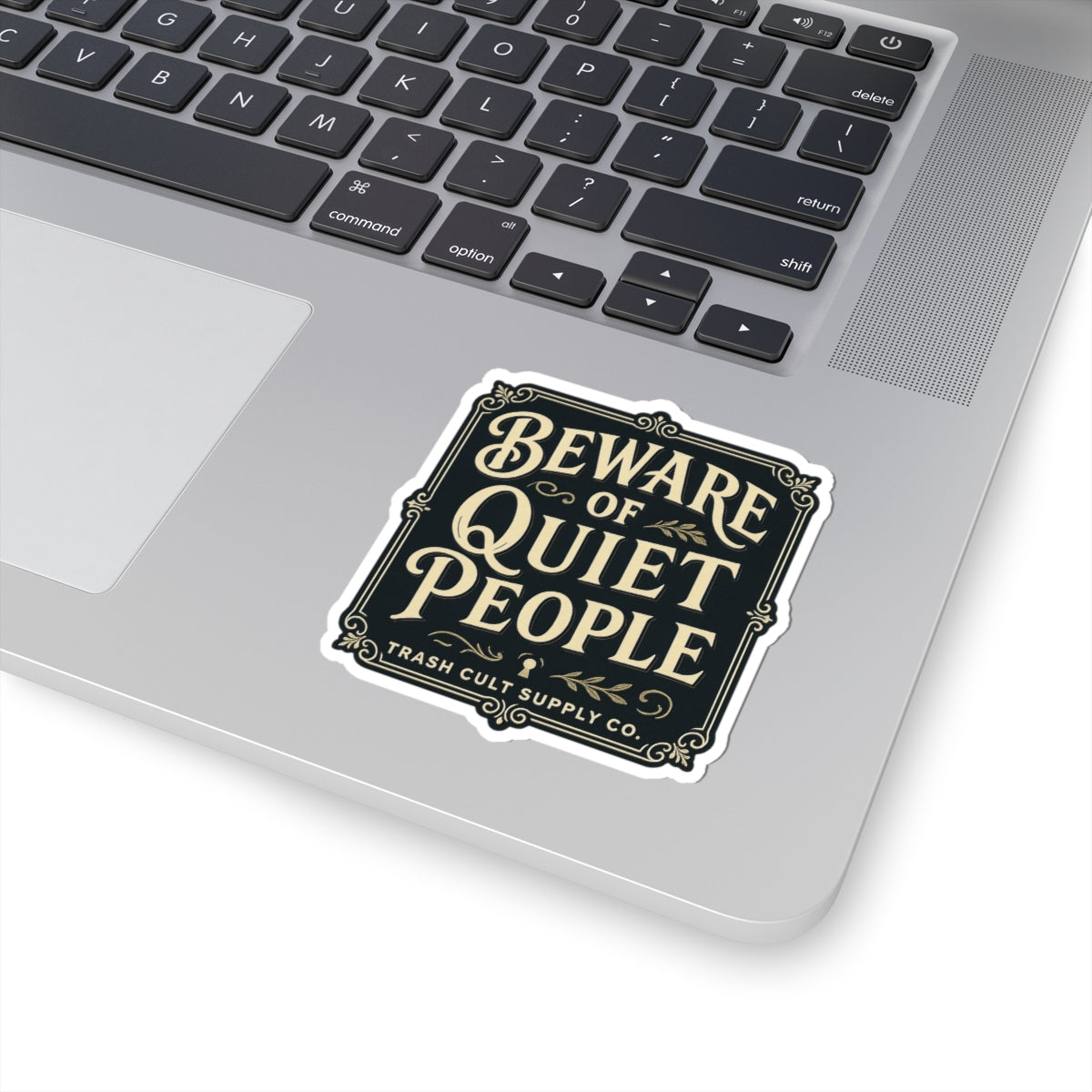 Beware of Quiet People Sticker – Vintage Vigilante | Trash Cult Supply Co.