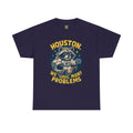 Houston We Have Many Problems T-Shirt, Unisex Graphic Tee, Space-Themed Apparel, Funny Gift for Astronaut Lovers, Casual Wear, Nerdy T-Shirt
