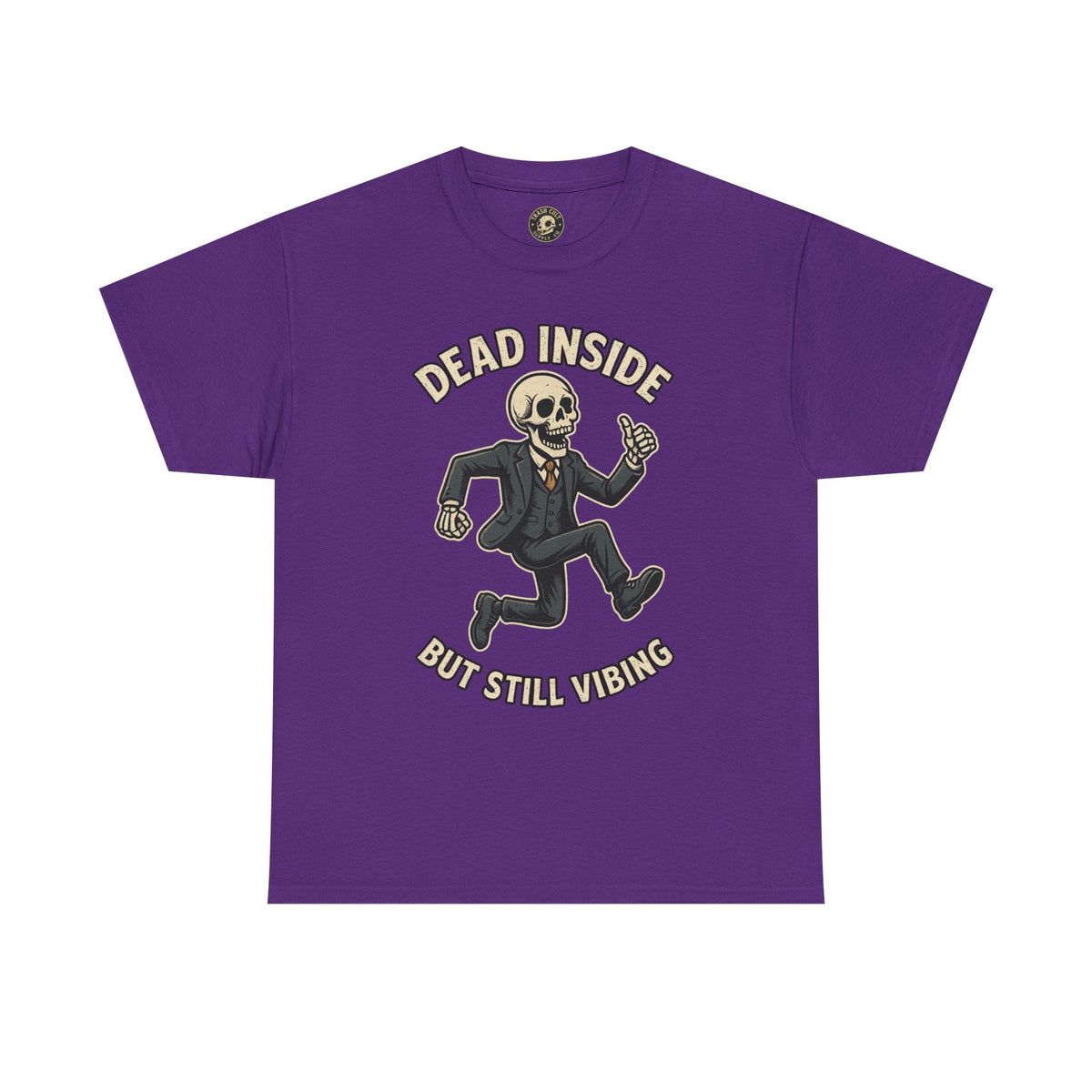 Dead Inside But Still Vibing Skeleton Shirt – Funny Unisex Heavy Cotton Tee