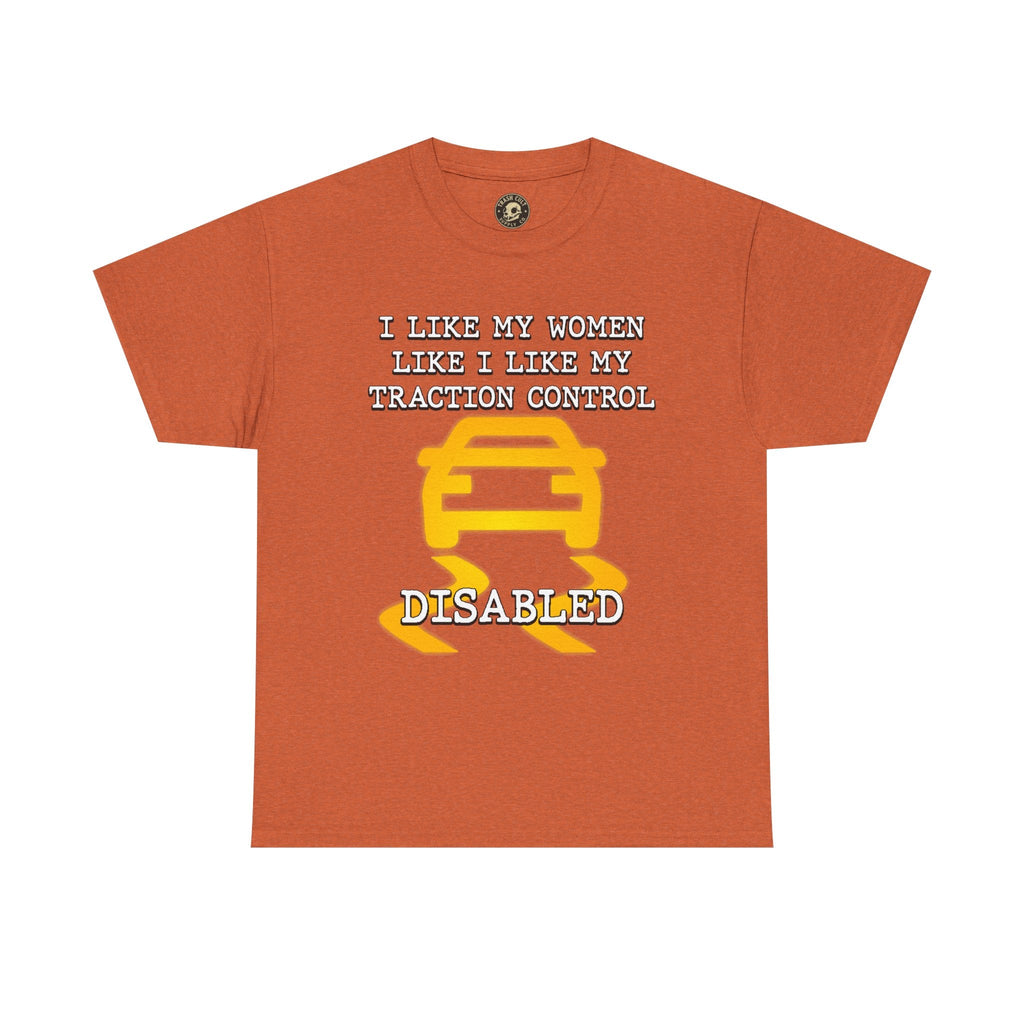 “Traction Control: Off. Standards: Lower.” Funny Car Meme T-Shirt