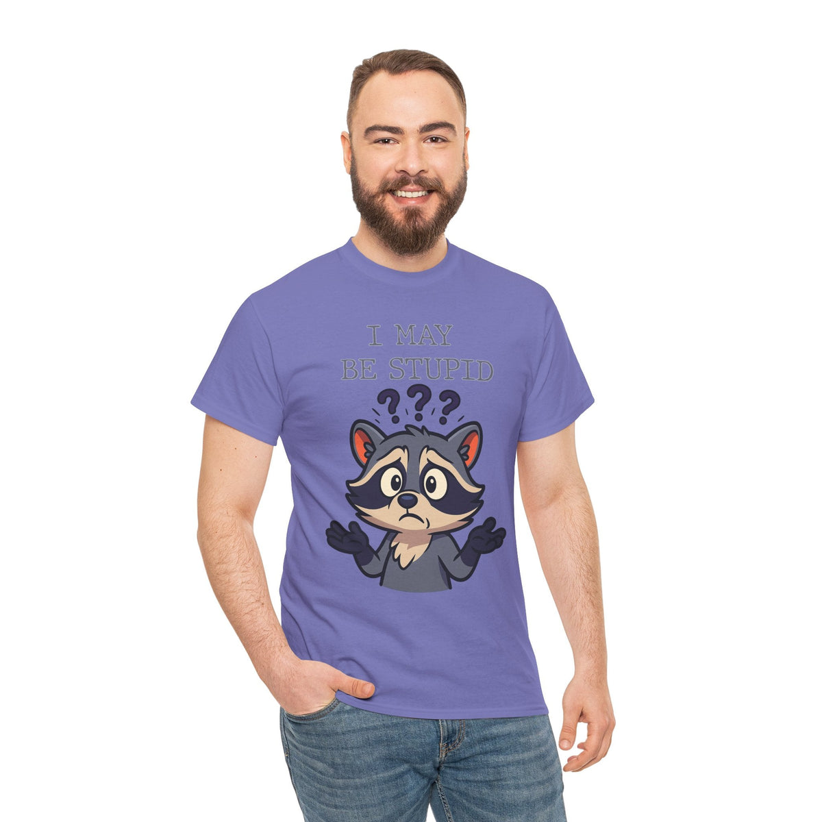 Funny Raccoon Shirt – "I May Be Stupid" Meme Tee – Cartoon Animal Humor T-Shirt – Gildan 5000