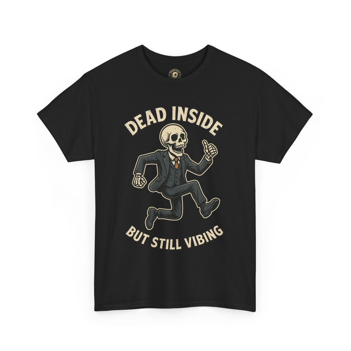 Dead Inside But Still Vibing Skeleton Shirt – Funny Unisex Heavy Cotton Tee