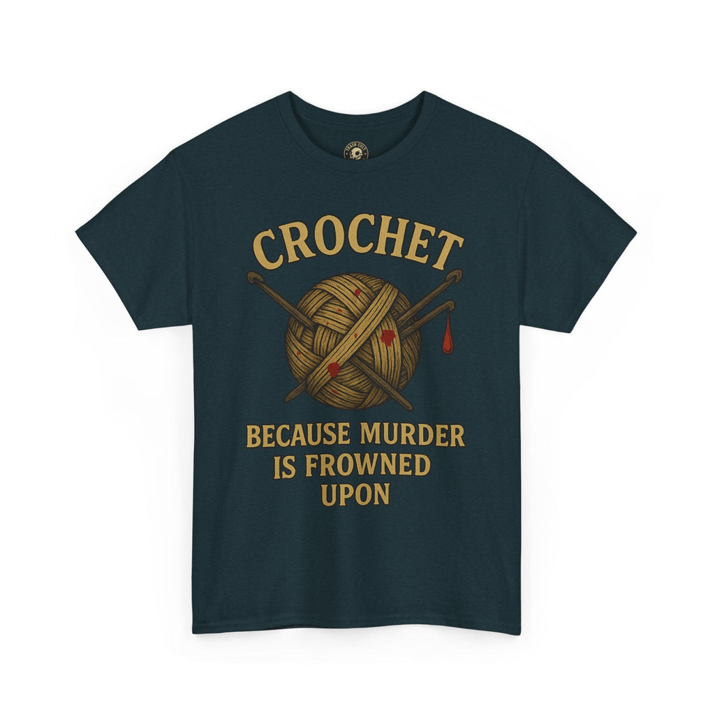 Crochet Humor Tee - Perfect for Crafters, Knitters, and Yarn Lovers - Gifts for Birthdays, Christmas, Craft Parties, and More