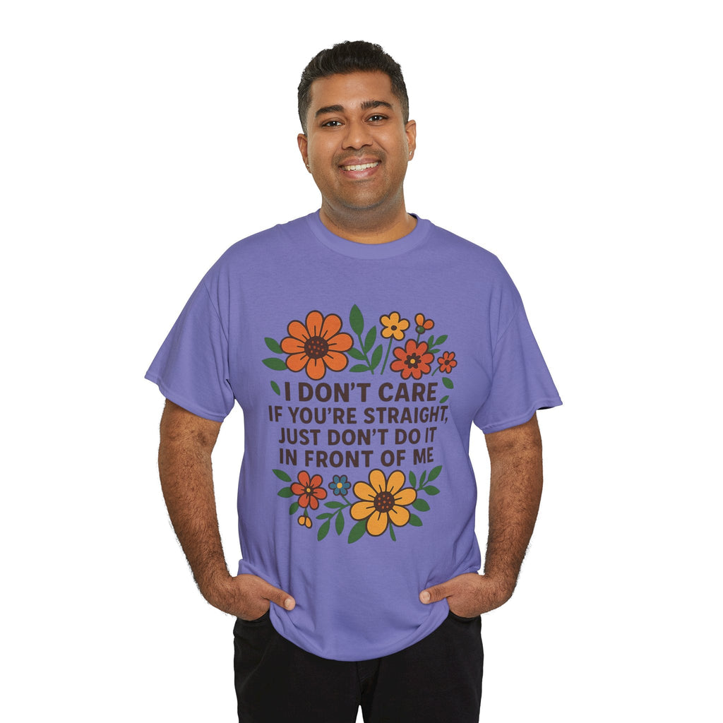 “I Don’t Care If You’re Straight” Funny Floral Shirt – LGBTQ+ Ally Tee – Bold Statement Graphic – Gildan 5000