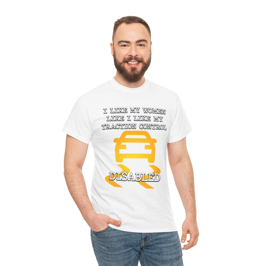 “Traction Control: Off. Standards: Lower.” Funny Car Meme T-Shirt