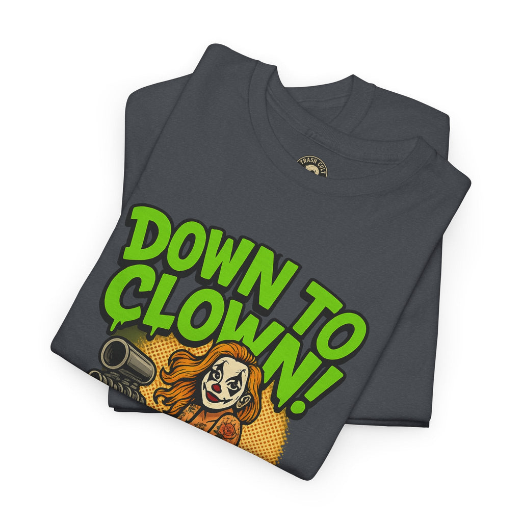 Unisex Graphic Tee | Down to Clown T-Shirt, Fun Statement Shirt, Casual Wear, Gift for Friends, Festivals, Halloween