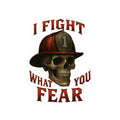 Firefighter Skull Kiss-Cut Stickers - I Fight What You Fear, Tough Guy Gift, Car Decal, Laptop Stickers, Biker Decor