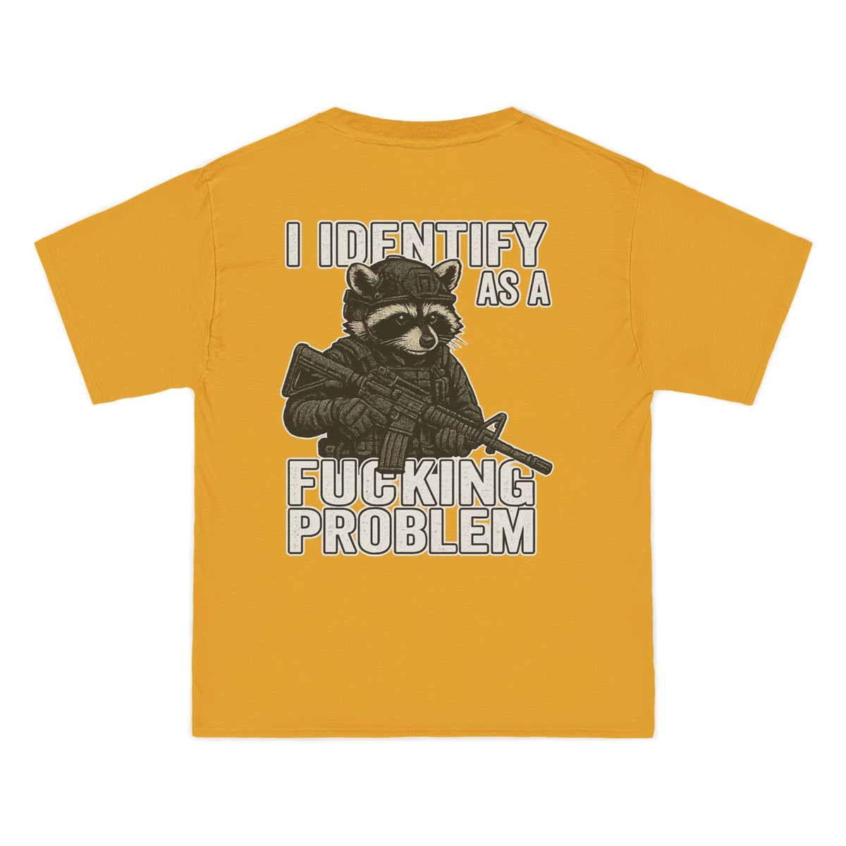 Armed Raccoon “I Identify as a F***ing Problem” T-Shirt – Trash Cult Supply Co.