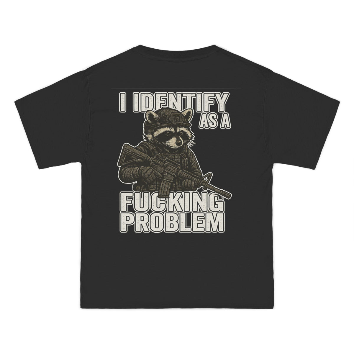 Armed Raccoon “I Identify as a F***ing Problem” T-Shirt – Trash Cult Supply Co.