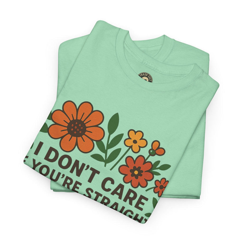 “I Don’t Care If You’re Straight” Funny Floral Shirt – LGBTQ+ Ally Tee – Bold Statement Graphic – Gildan 5000