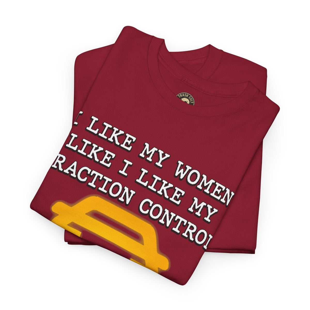 “Traction Control: Off. Standards: Lower.” Funny Car Meme T-Shirt