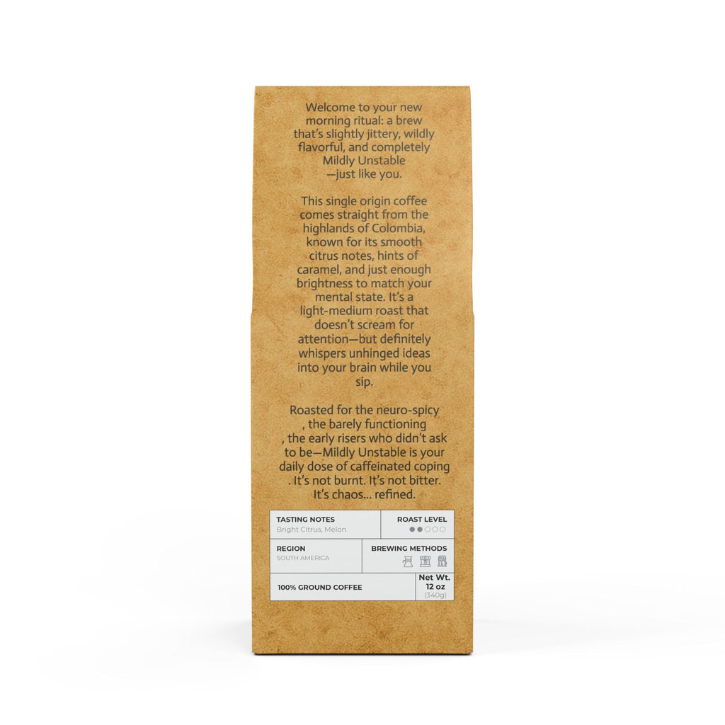 ☕ Mildly Unstable – Colombia Single Origin (Light-Medium Roast)