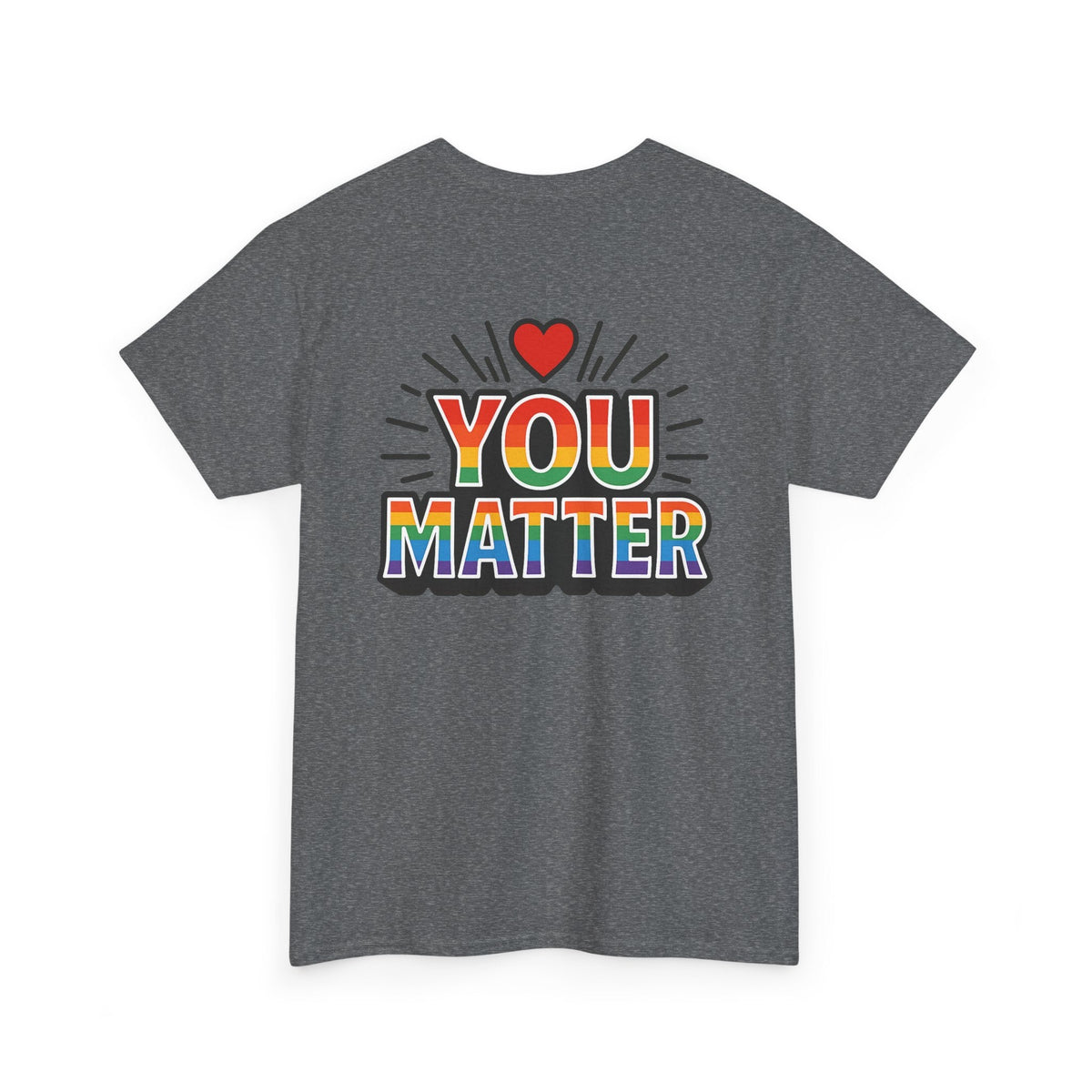 Heart Hands "You Matter" Tee – Pride Support Shirt, Kindness Graphic Tee, Gift of Encouragement
