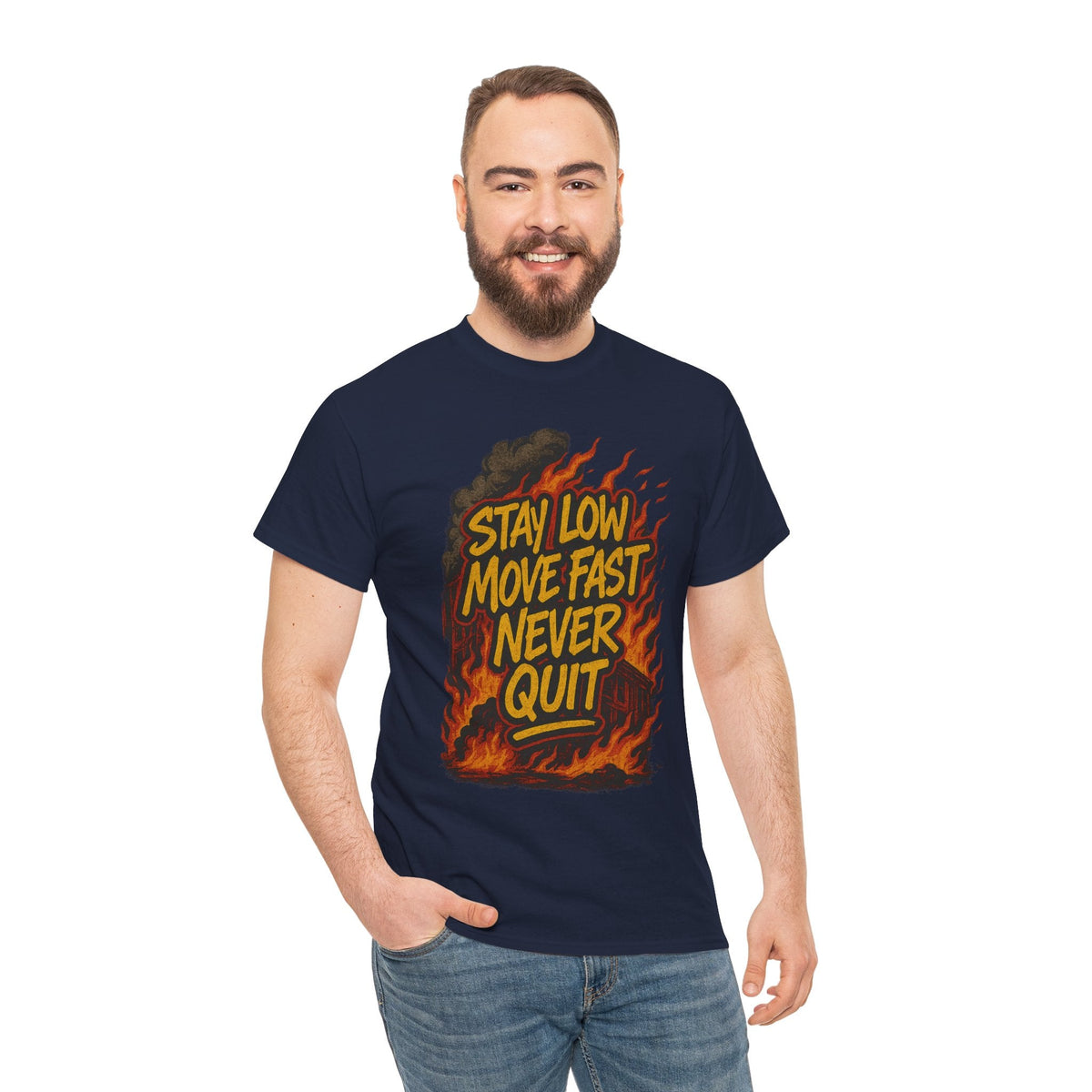 Stay Low Move Fast Never Quit Shirt – Firefighter Gildan 5000 Tee
