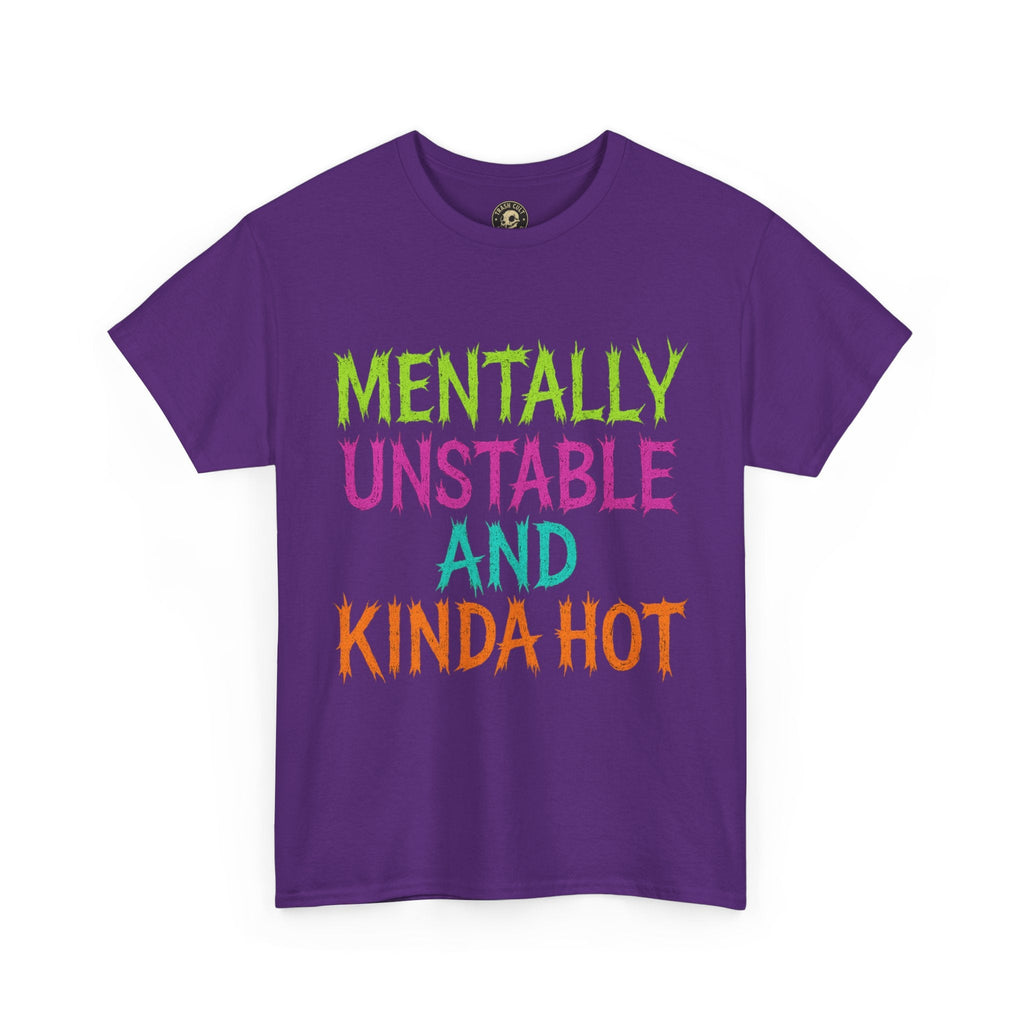 Mentally Unstable and Kinda Hot T-Shirt – Neon Trashcore Graphic Tee – Gildan 5000 Unisex Heavy Cotton