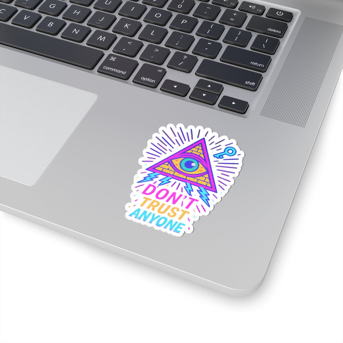 Don’t Trust Anyone – Limited Edition Kiss Cut Sticker | Illuminasty Drop