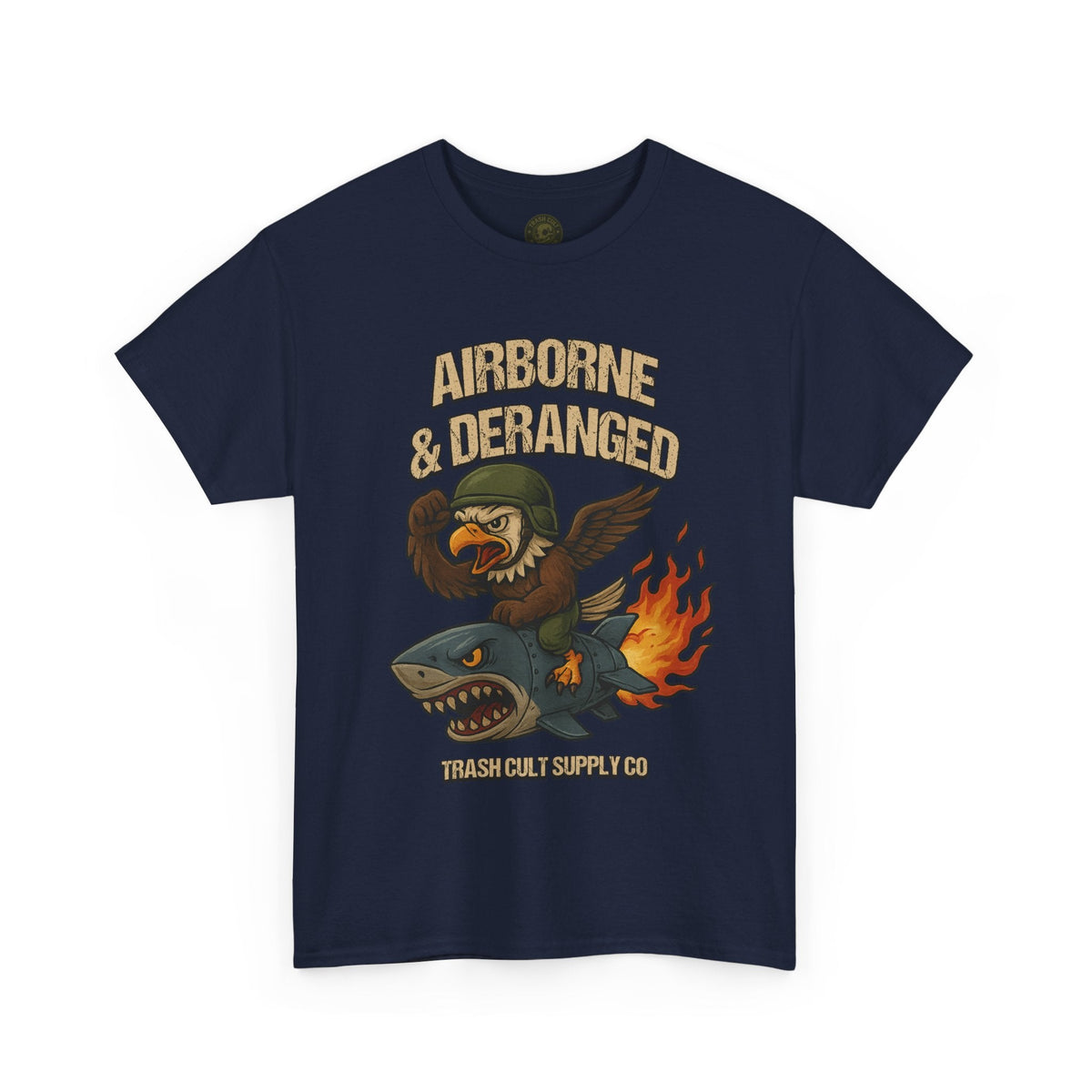 Airborne & Deranged T-Shirt – Trash Cult Supply Co. | Gildan 5000 Heavy Cotton Tee